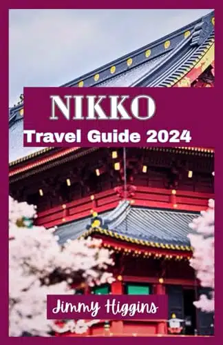 Nikko Travel Guide Explore, Dream, Discover Your Global Odyssey .