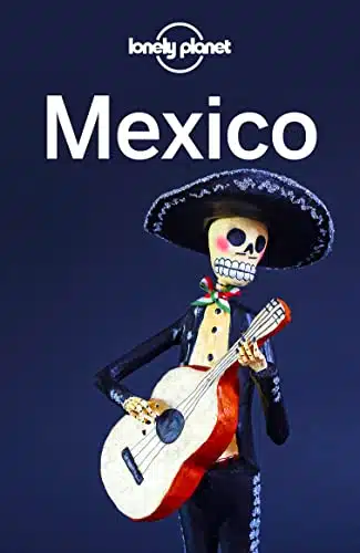 Lonely Planet Mexico (Travel Guide)