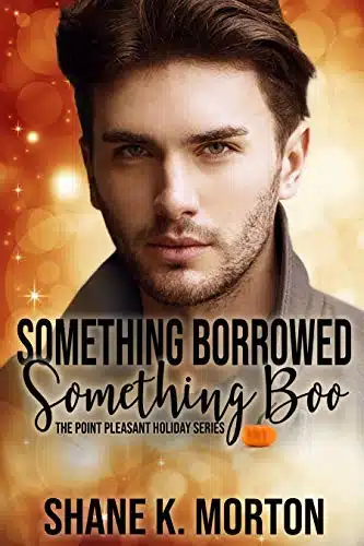 Something Borrowed, Something Boo A Point Pleasant Holiday Novel (Point Pleasant Holiday Series Book )