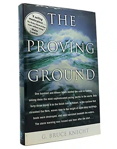 The Proving Ground  The Inside Story of the Sydney to Hobart Race