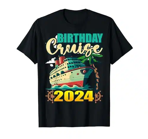 Birthday Cruise editerranean Cruising Family Vacation T Shirt