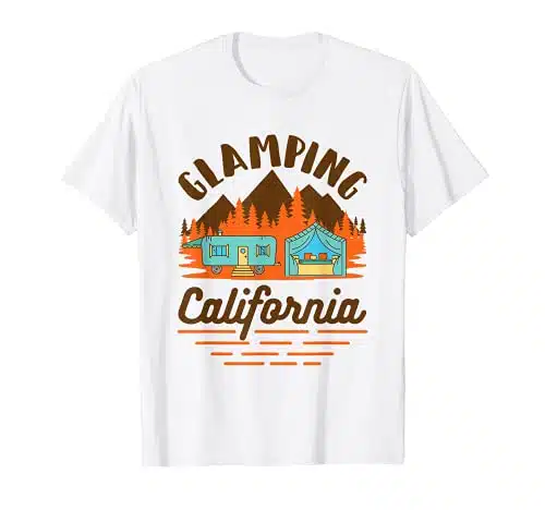 Glamping California Women Camping Tent Trailer Glamper T Shirt