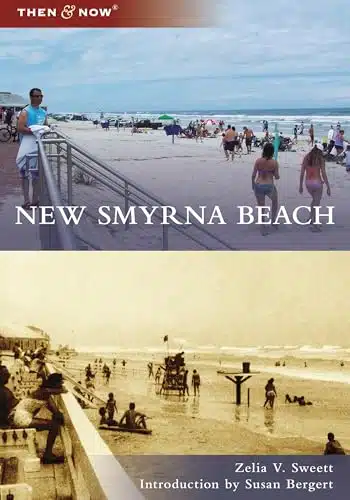 New Smyrna Beach (Then and Now)