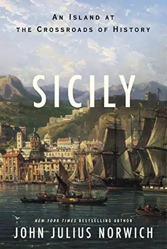 Sicily An Island at the Crossroads of History