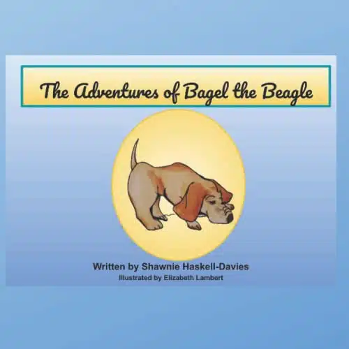 The Adventures of Bagel The Beagle My Story