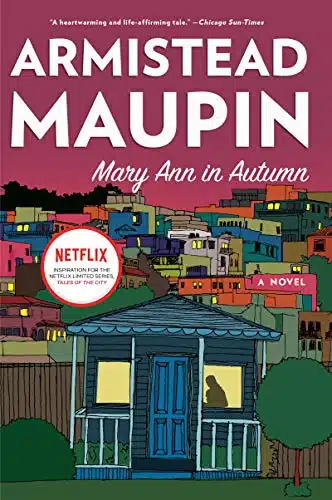 Mary Ann in Autumn A Tales of the City Novel