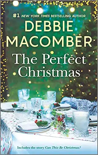 The Perfect Christmas A Holiday Romance Novel