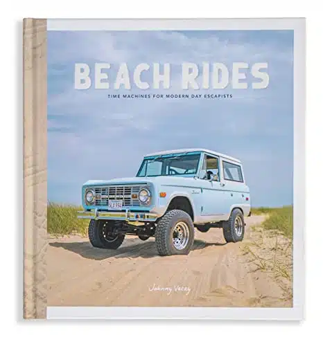 Beach Rides Time Machines for Modern Day Escapists